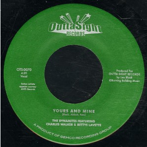 Dynamites feat. Charles Walker 'Yours And Mine'  7"